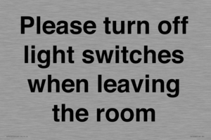 Please turn off light switches when leaving the room